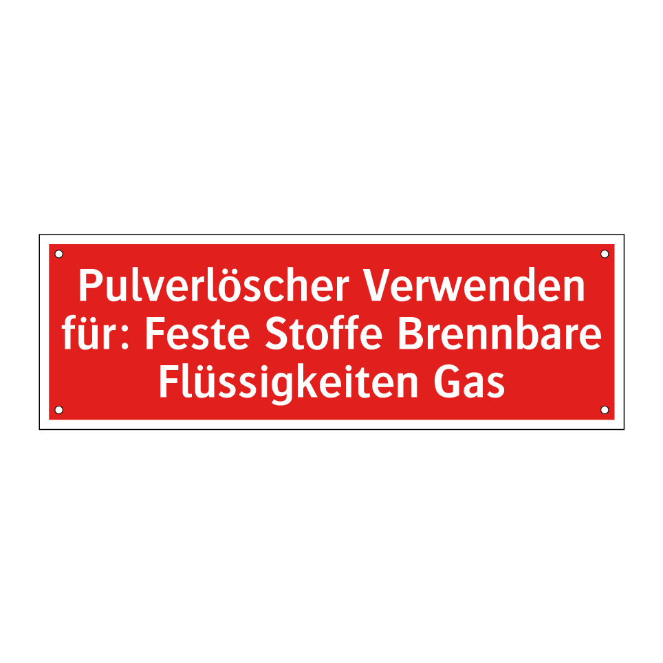 Pulverlöscher Verwenden für: Feste Stoffe Brennbare Flüssigkeiten Gas