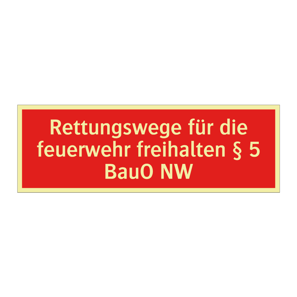 Rettungswege für die feuerwehr freihalten § 5 BauO NW