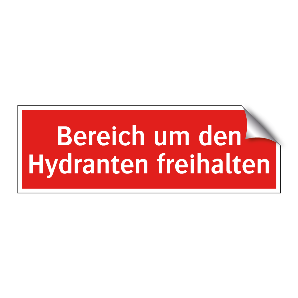 Bereich um den Hydranten freihalten
