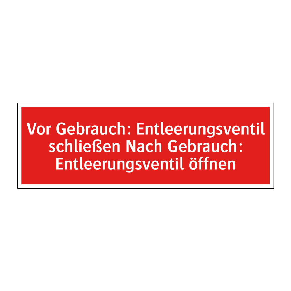 Vor Gebrauch: Entleerungsventil schließen Nach Gebrauch: Entleerungsventil öffnen