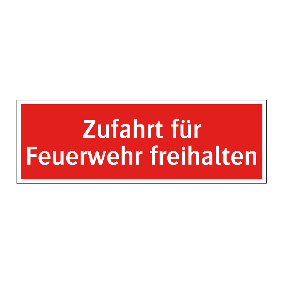 Zufahrt für Feuerwehr freihalten