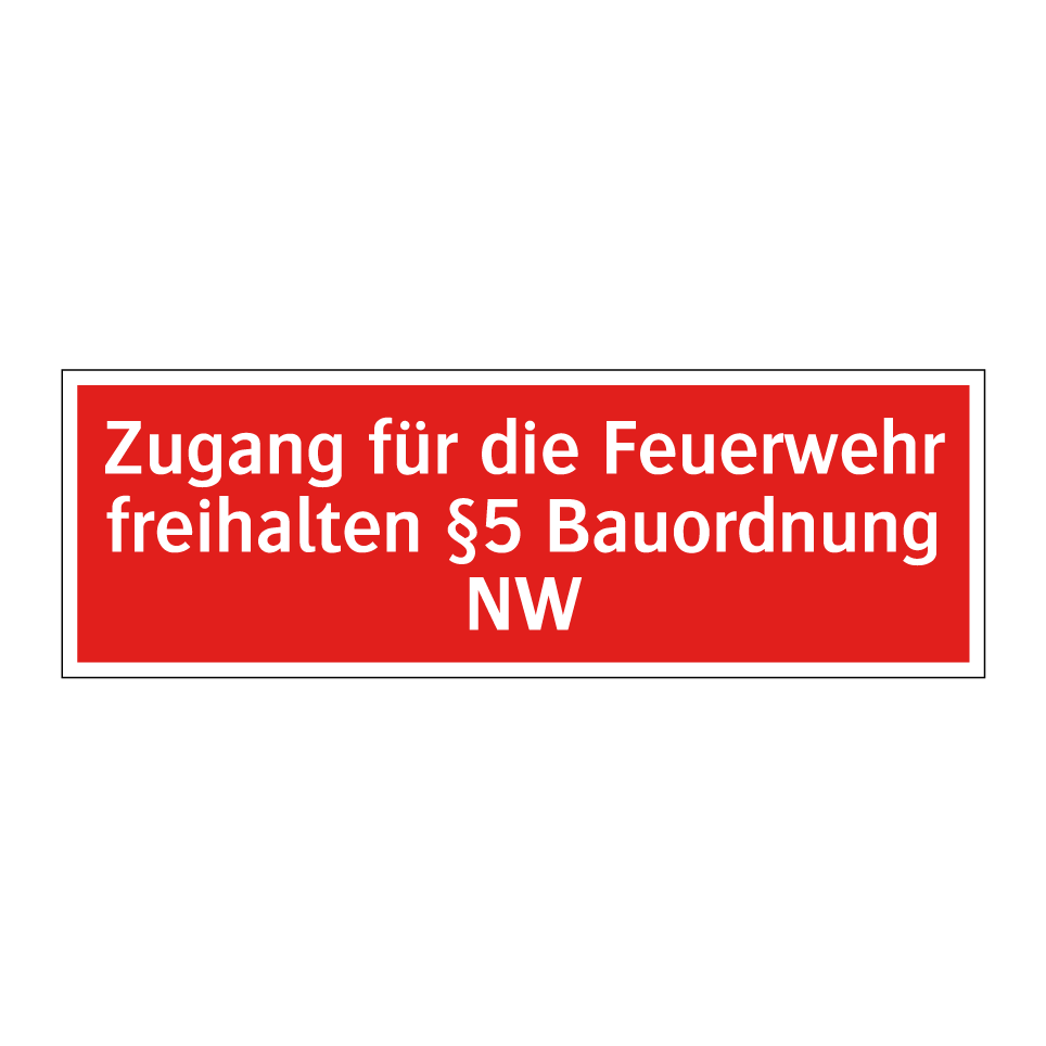 Zugang für die Feuerwehr freihalten §5 Bauordnung NW