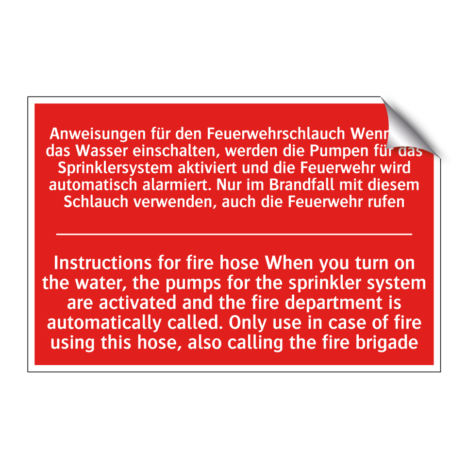 Anweisungen für den Feuerwehrschlauch /.../ - Instructions for fire hose When /.../
