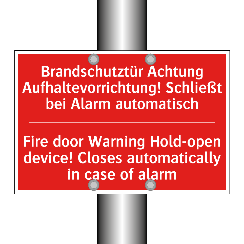 Brandschutztür Achtung Aufhaltevorrichtung! /.../ - Fire door Warning Hold-open device! /.../
