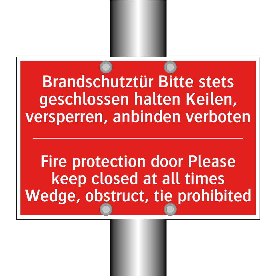 Brandschutztür Bitte stets geschlossen /.../ - Fire protection door Please keep /.../