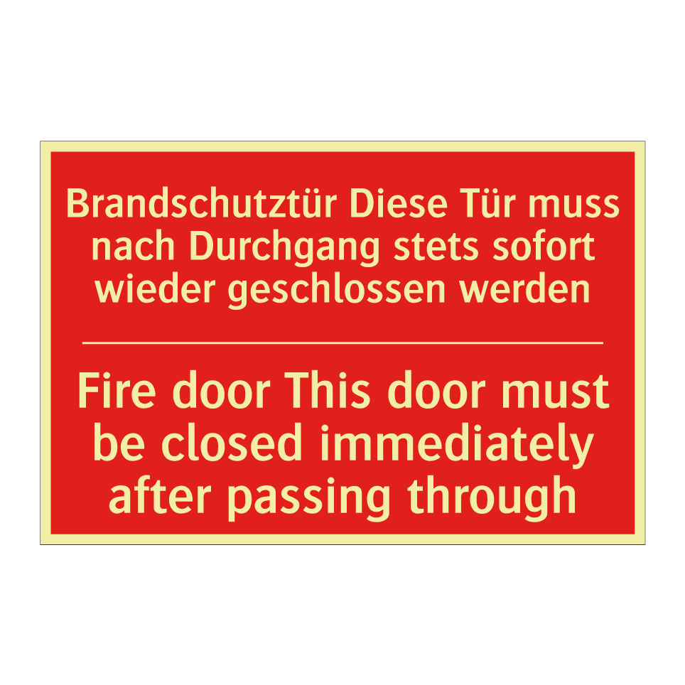 Brandschutztür Diese Tür muss /.../ - Fire door This door must be closed /.../