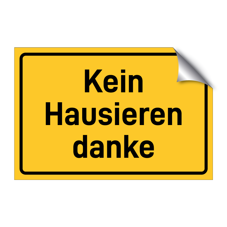 Kein Hausieren danke