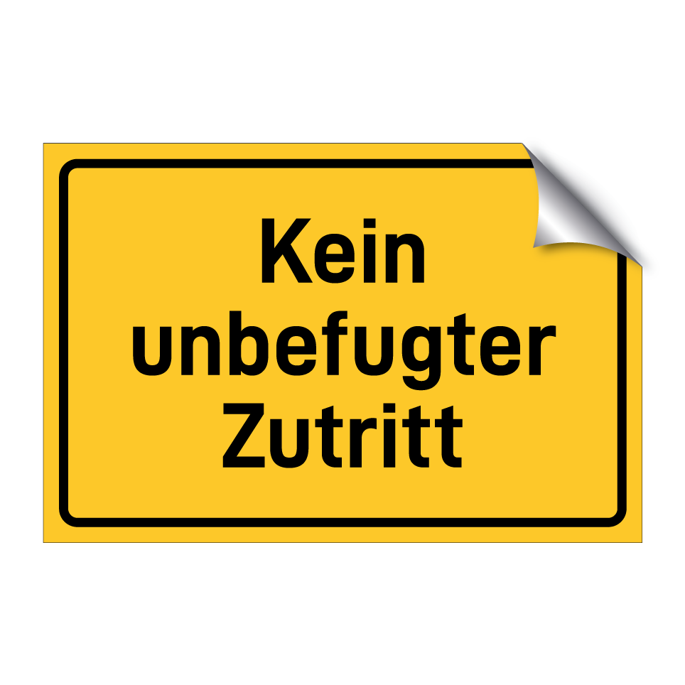 Kein unbefugter Zutritt
