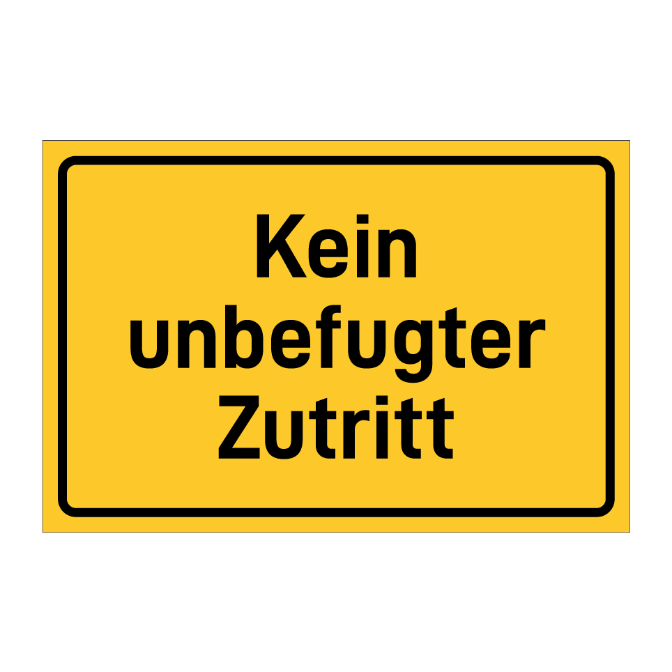 Kein unbefugter Zutritt