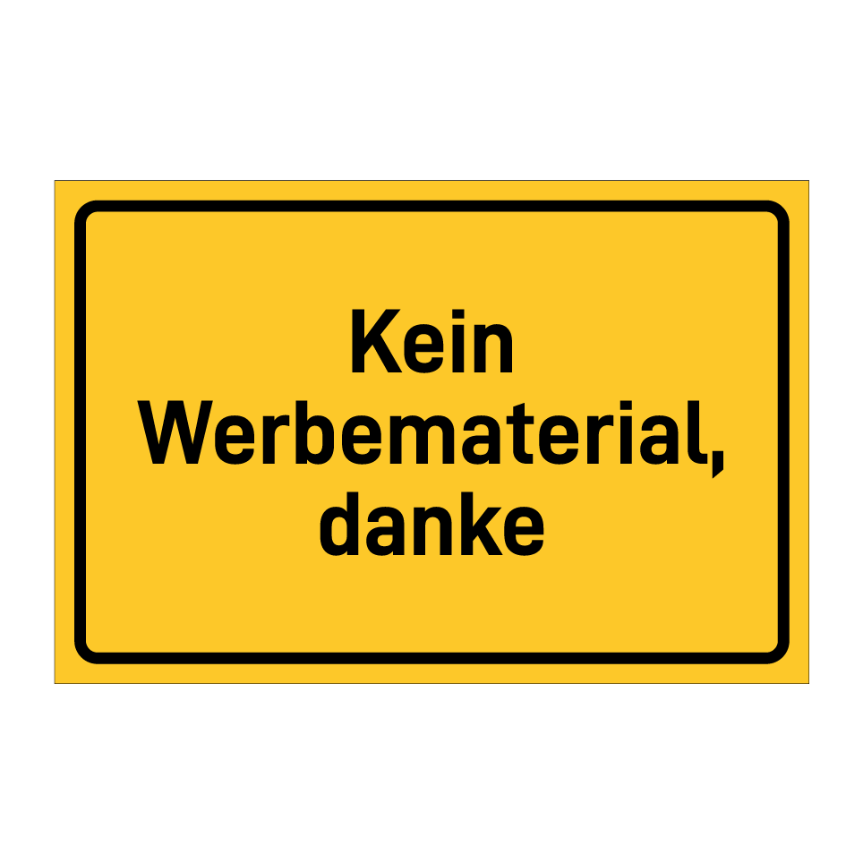 Kein Werbematerial, danke
