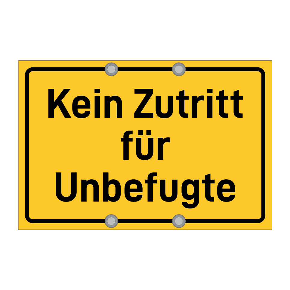 Kein Zutritt für Unbefugte