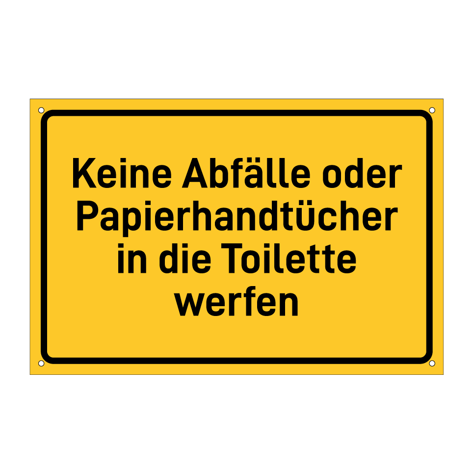 Keine Abfälle oder Papierhandtücher in die Toilette werfen