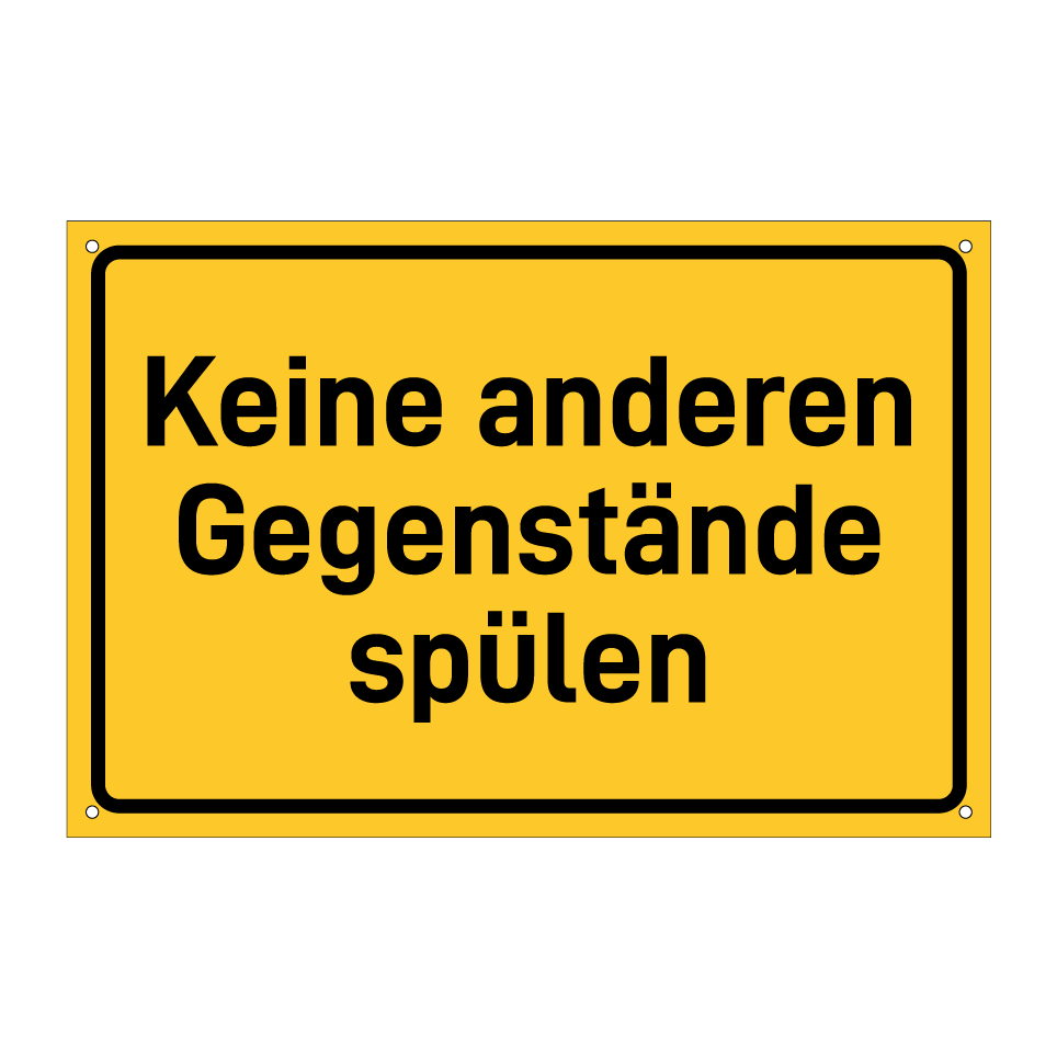 Keine anderen Gegenstände spülen