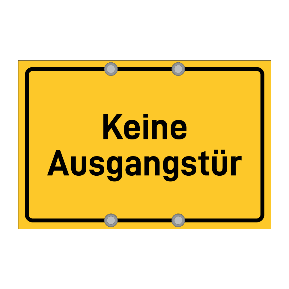 Keine Ausgangstür