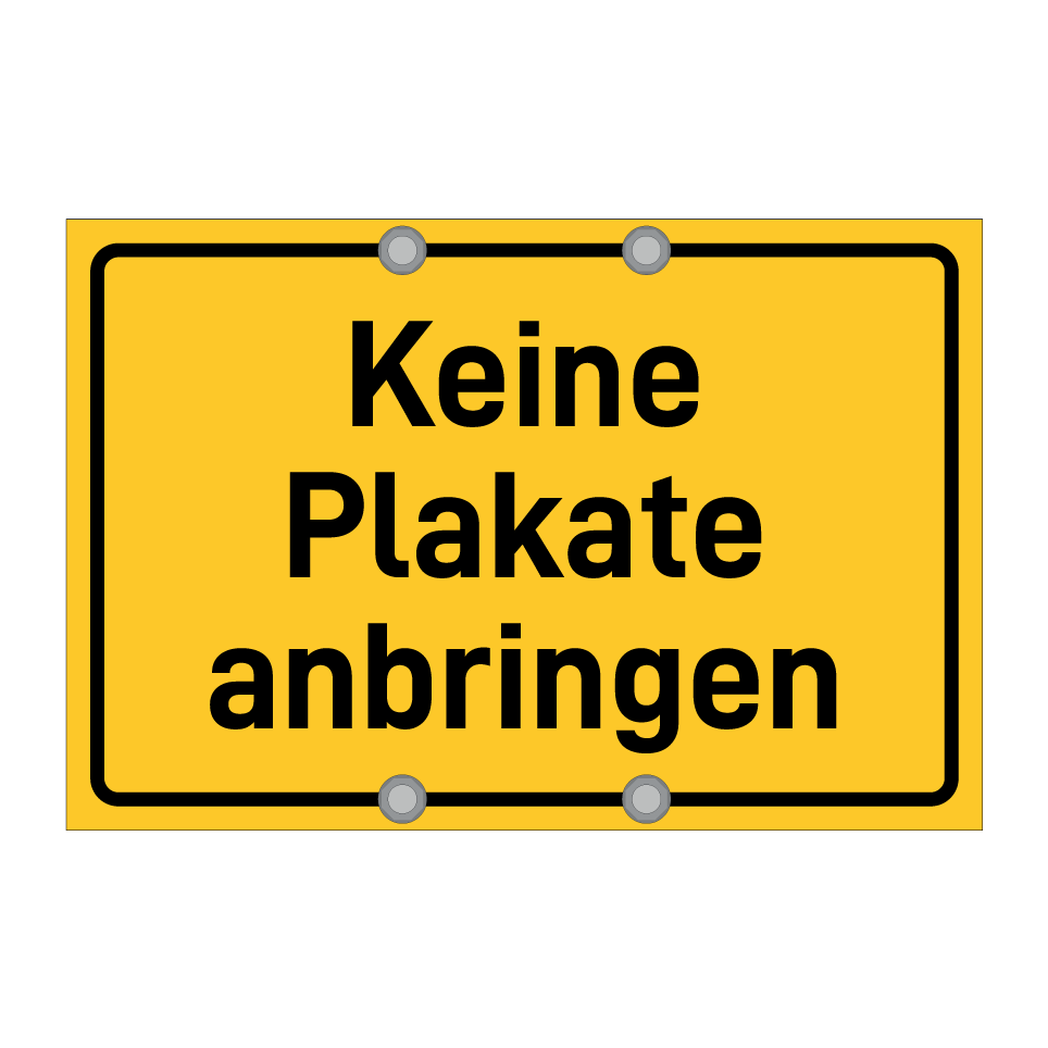 Keine Plakate anbringen