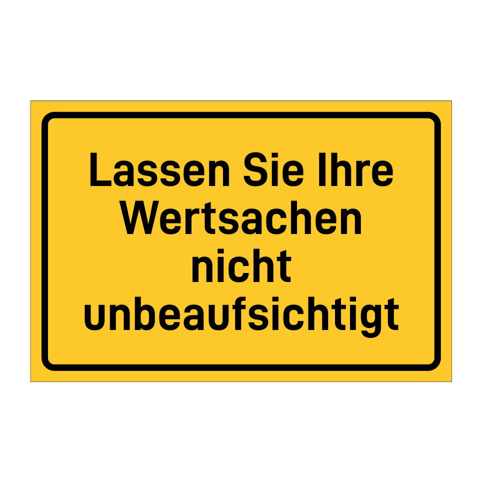 Lassen Sie Ihre Wertsachen nicht unbeaufsichtigt