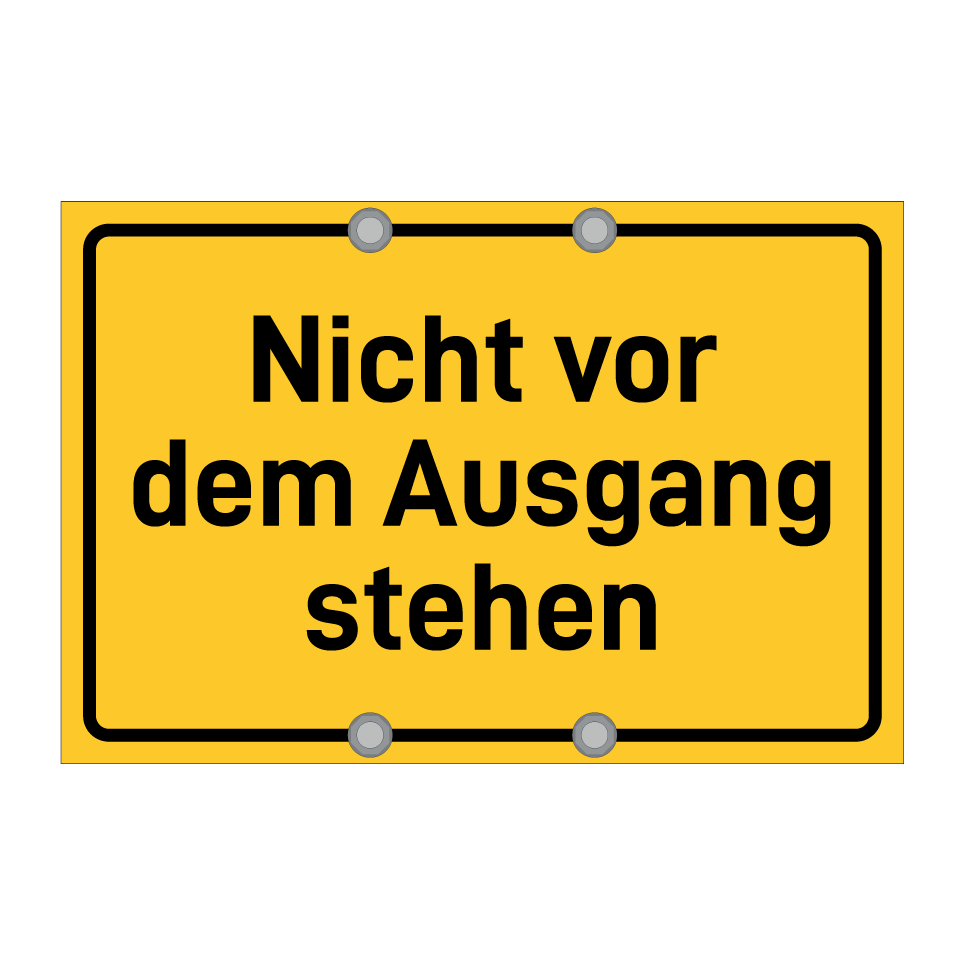 Nicht vor dem Ausgang stehen