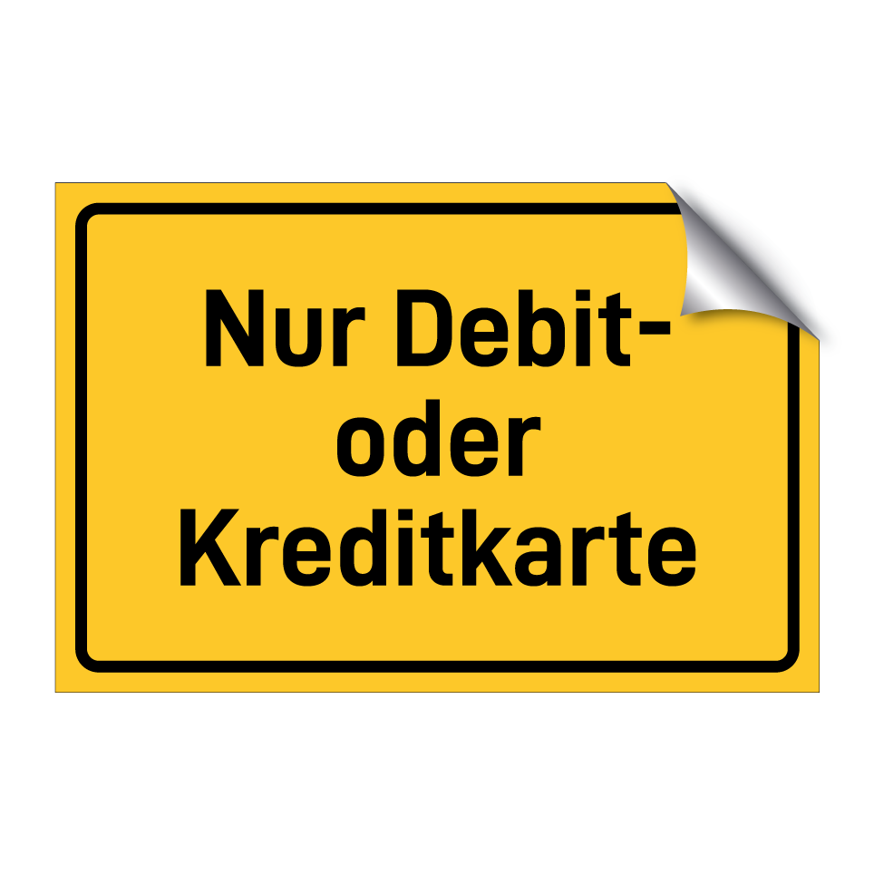 Nur Debit- oder Kreditkarte