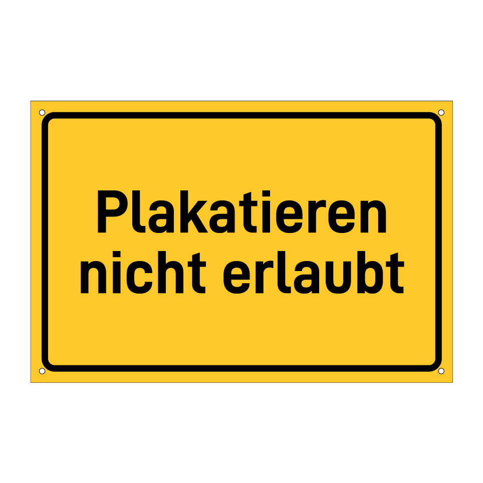 Plakatieren nicht erlaubt