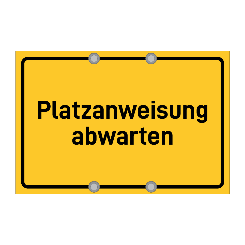Platzanweisung abwarten
