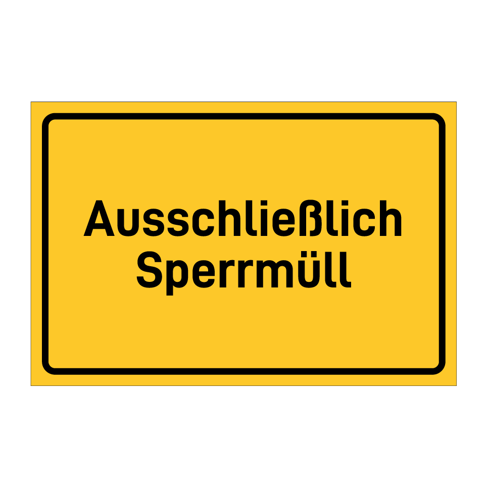 Ausschließlich Sperrmüll