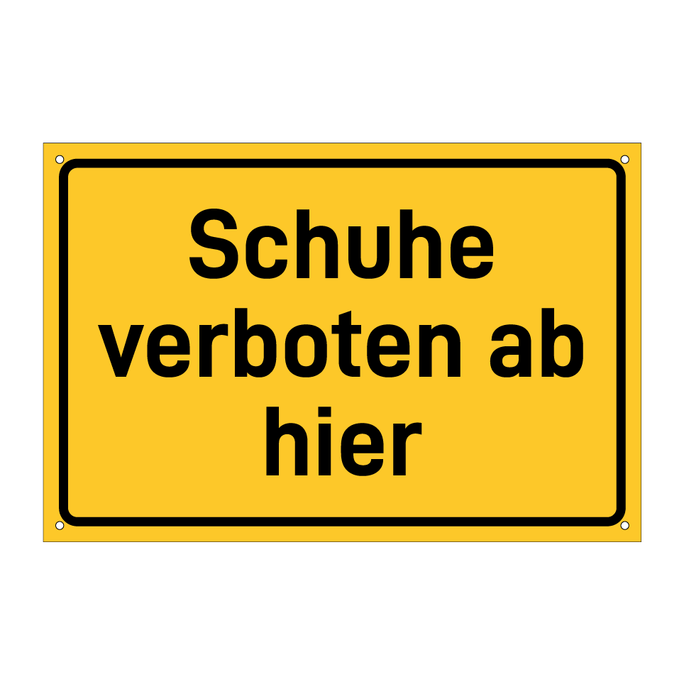 Schuhe verboten ab hier