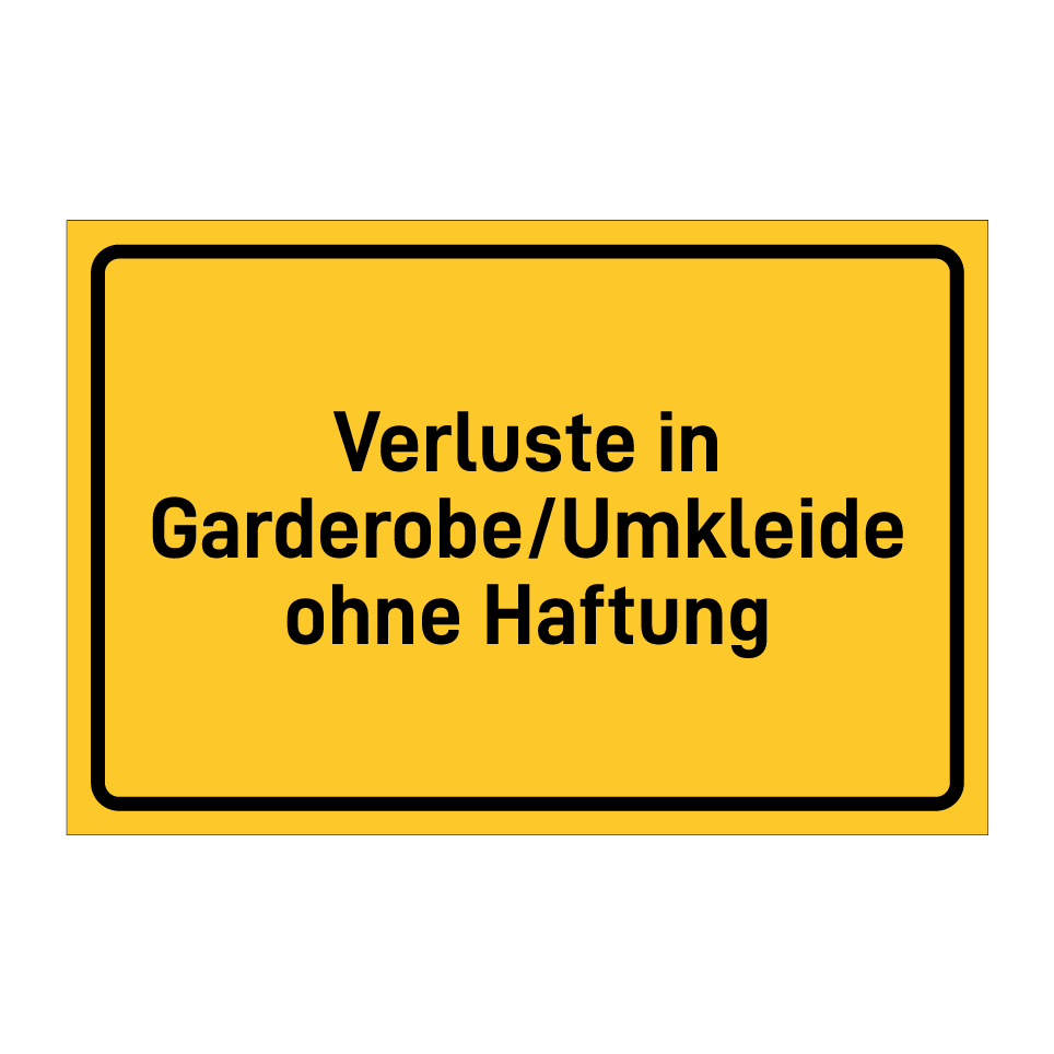 Verluste in Garderobe/Umkleide ohne Haftung