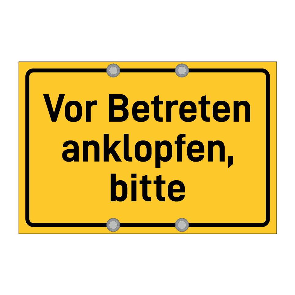 Vor Betreten anklopfen, bitte