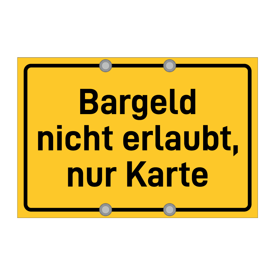Bargeld nicht erlaubt, nur Karte
