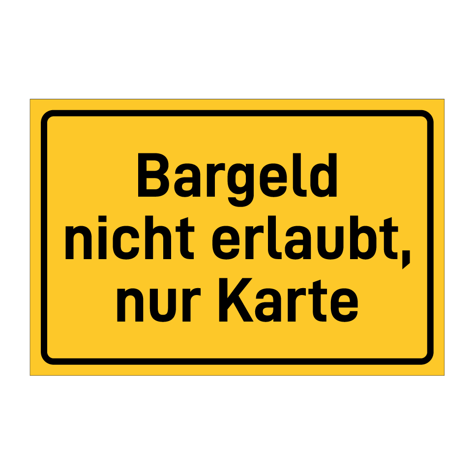 Bargeld nicht erlaubt, nur Karte