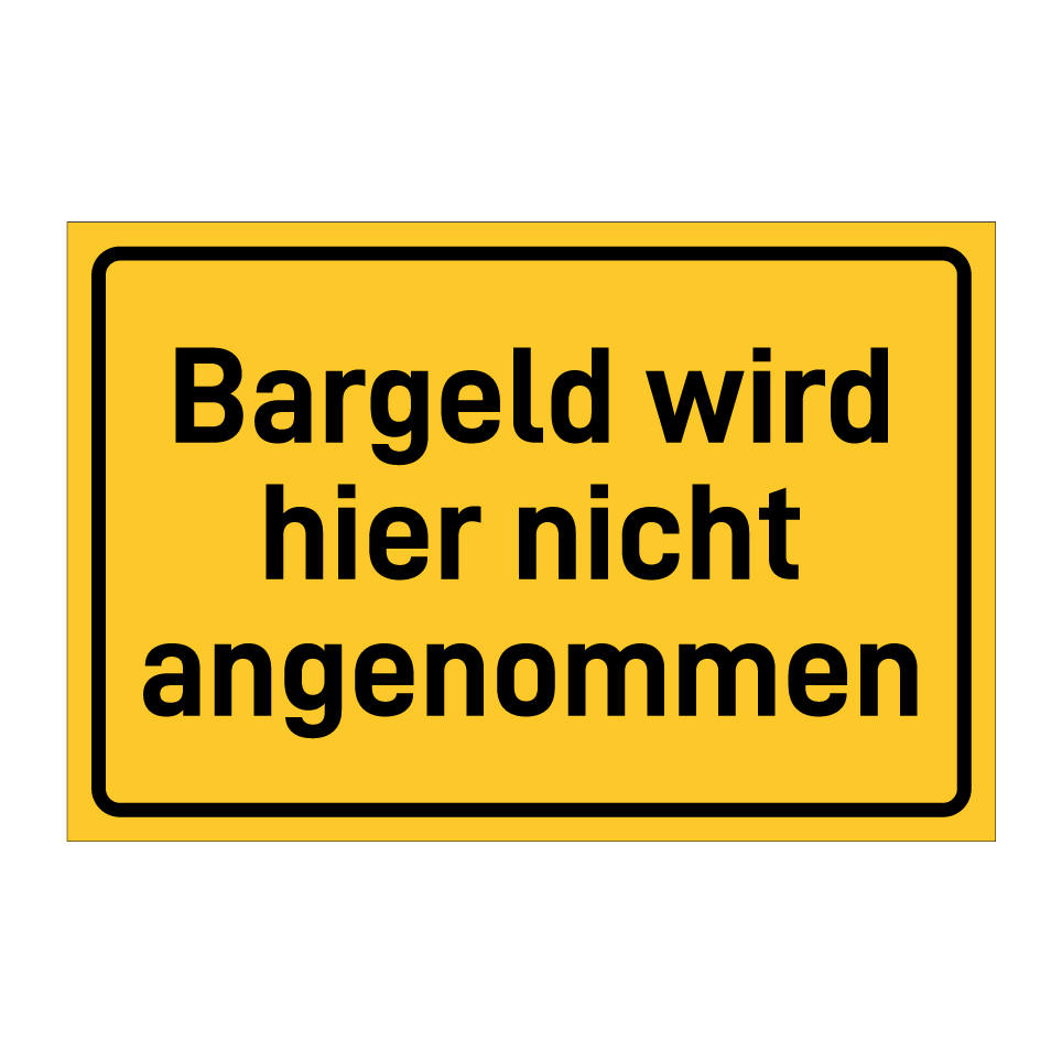 Bargeld wird hier nicht angenommen