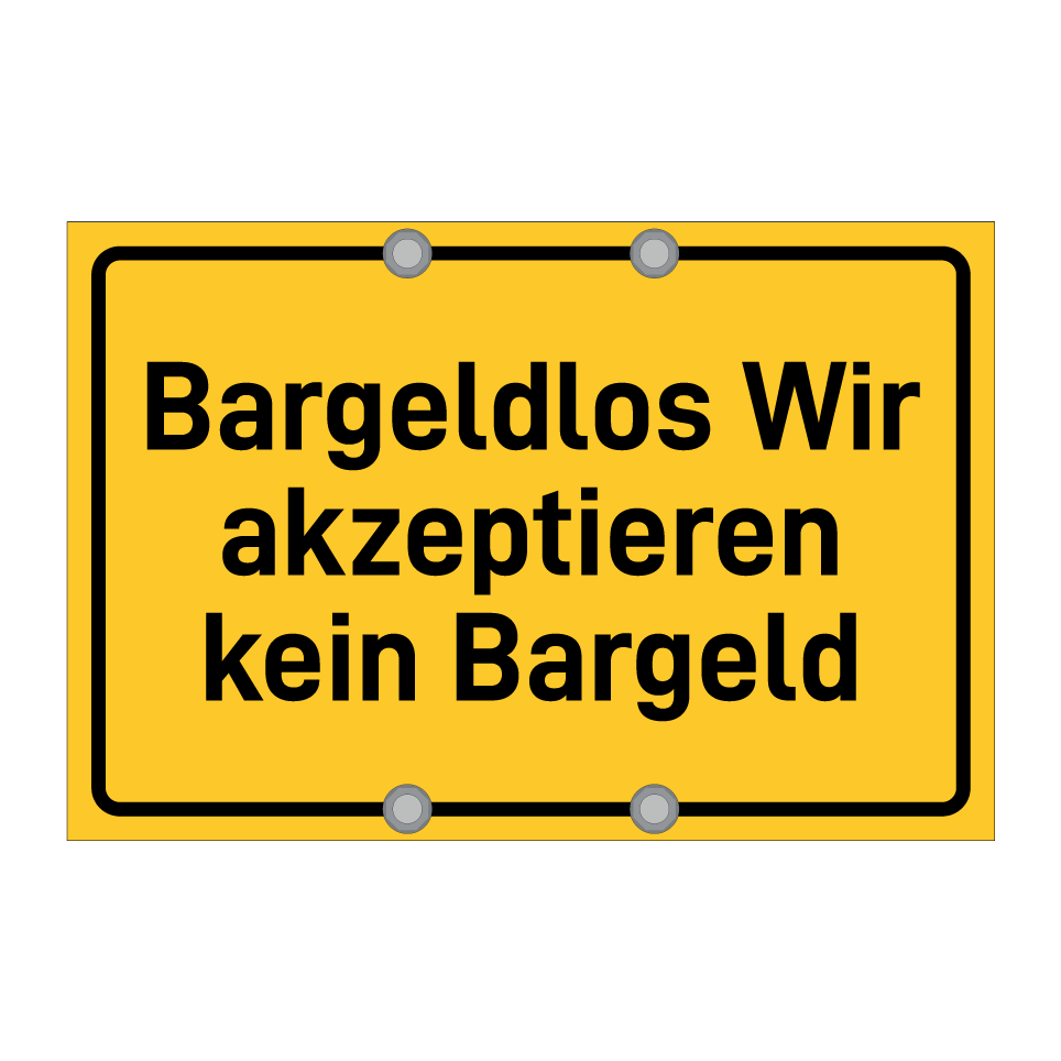 Bargeldlos Wir akzeptieren kein Bargeld