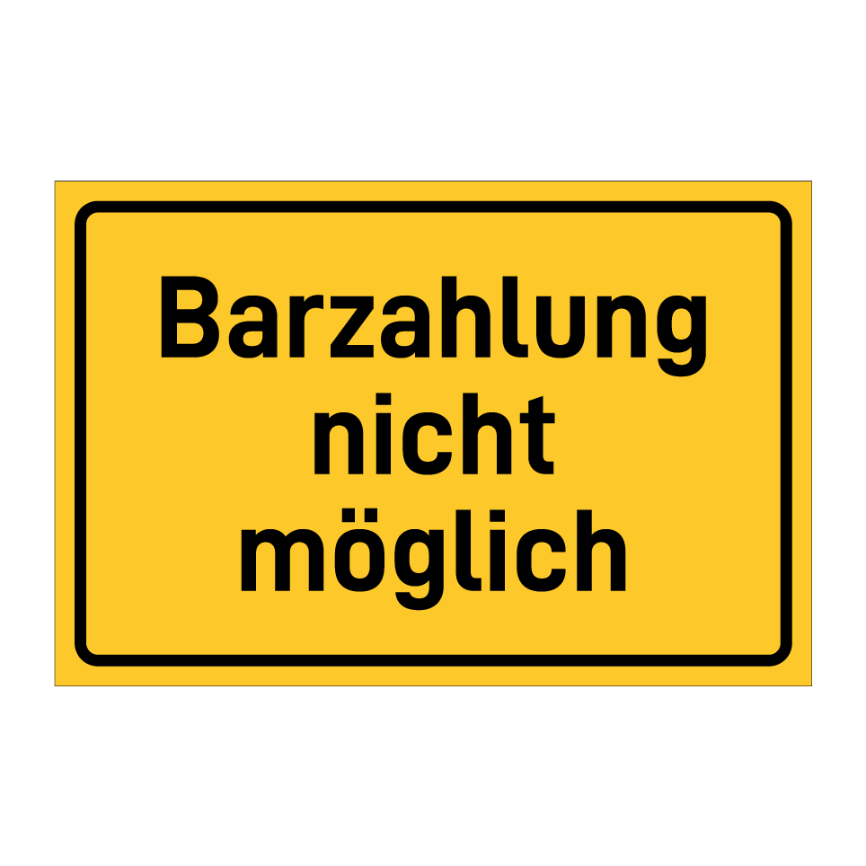 Barzahlung nicht möglich