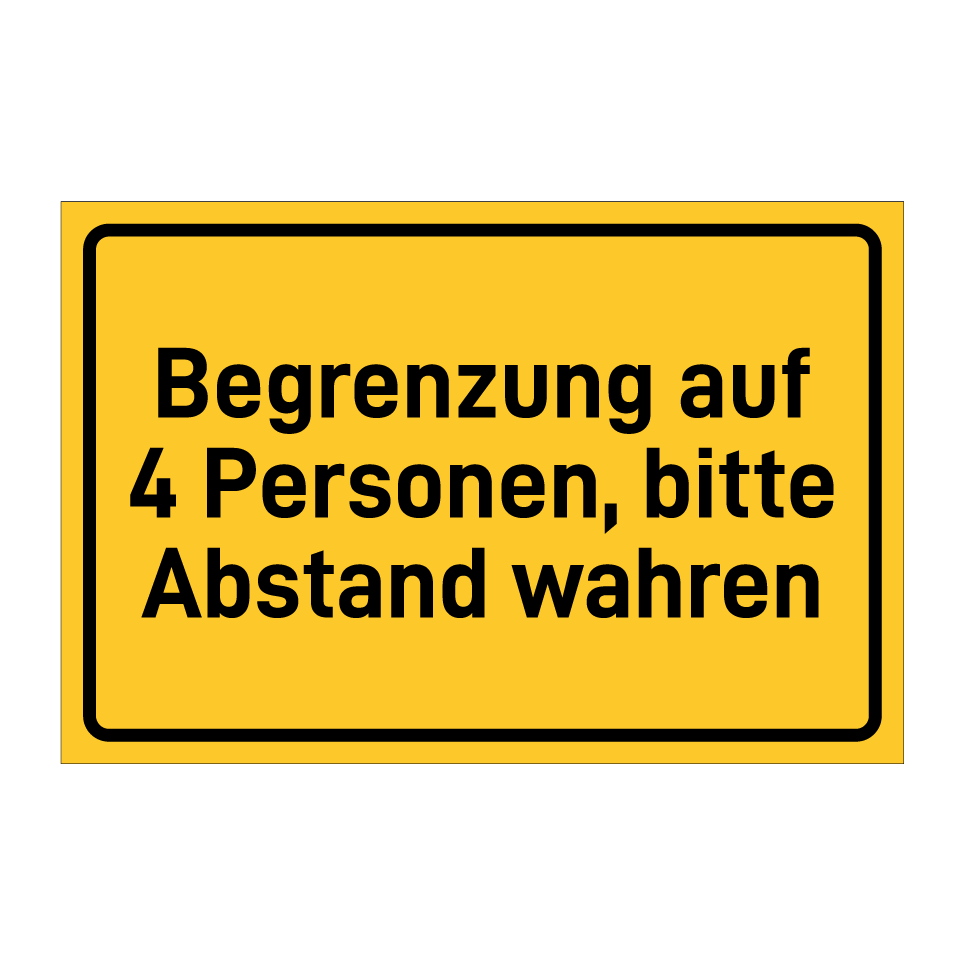 Begrenzung auf 4 Personen, bitte Abstand wahren