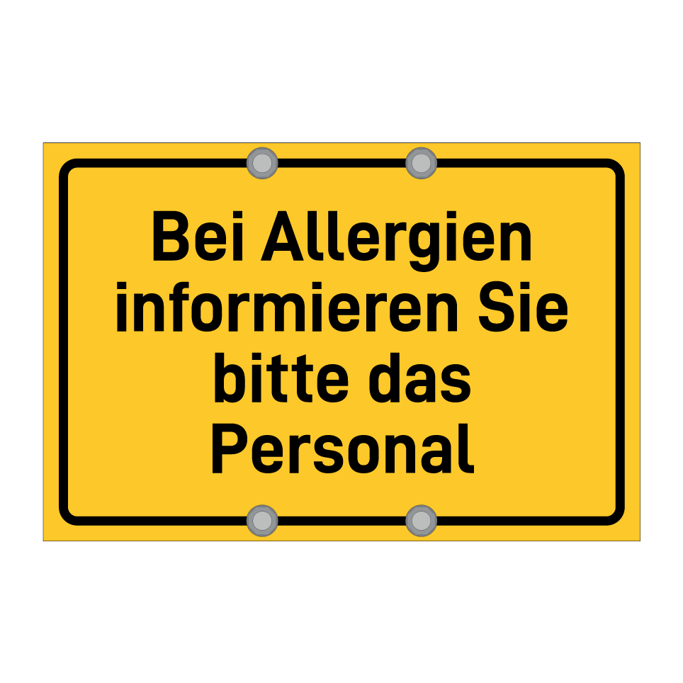 Bei Allergien informieren Sie bitte das Personal