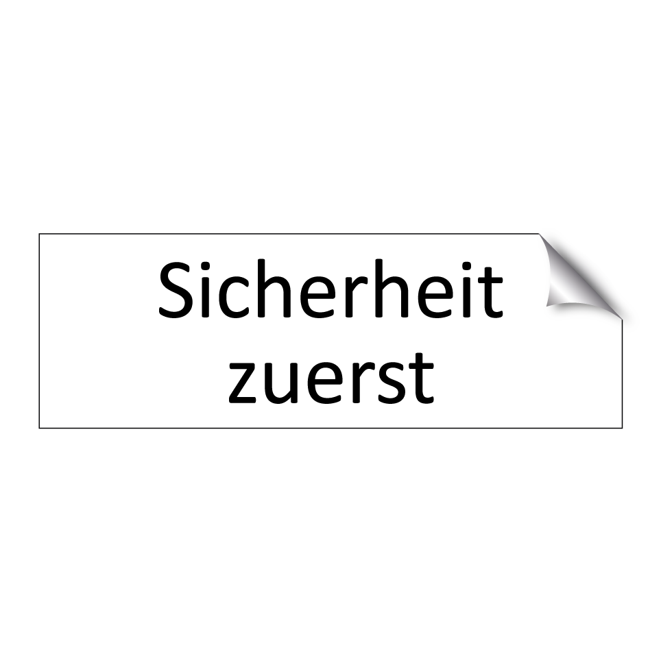 Sicherheit zuerst