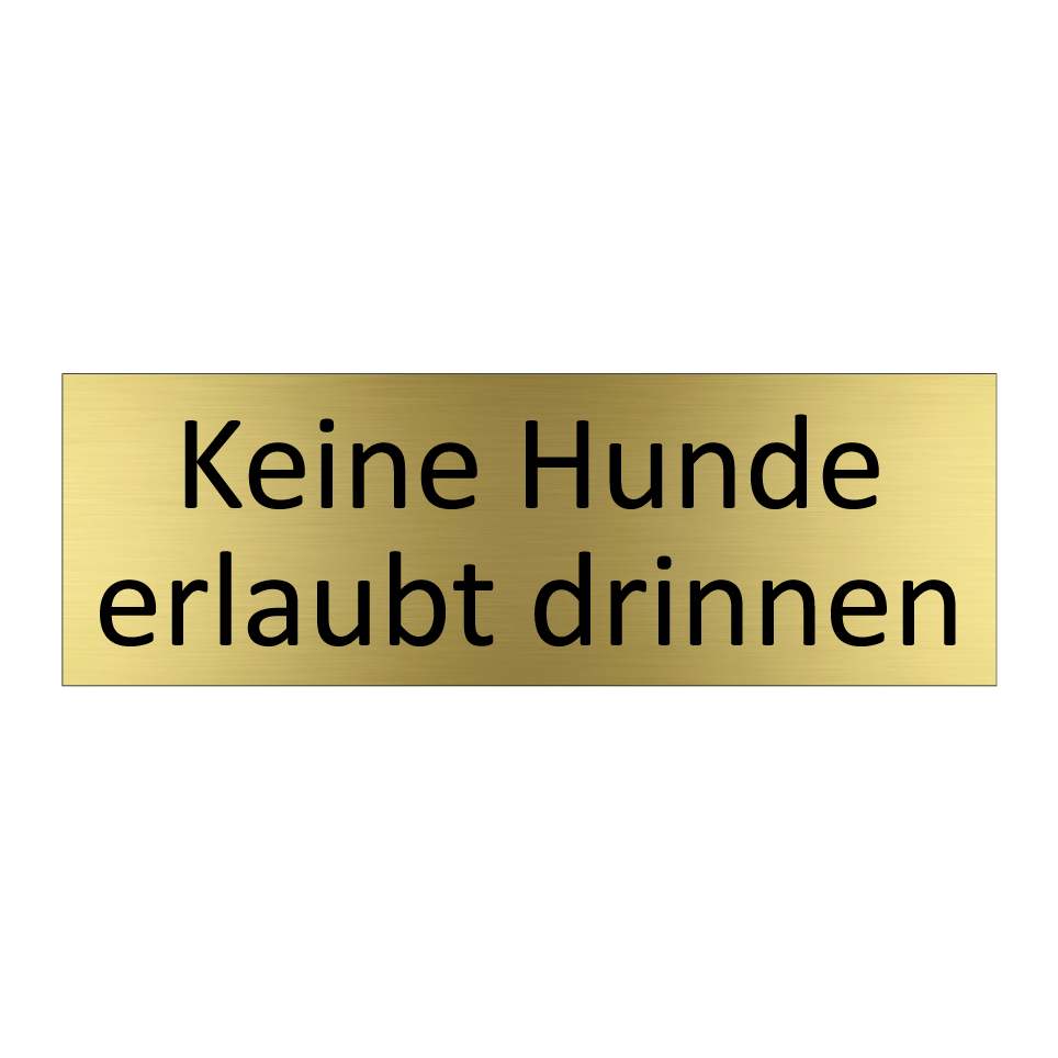 Keine Hunde erlaubt drinnen