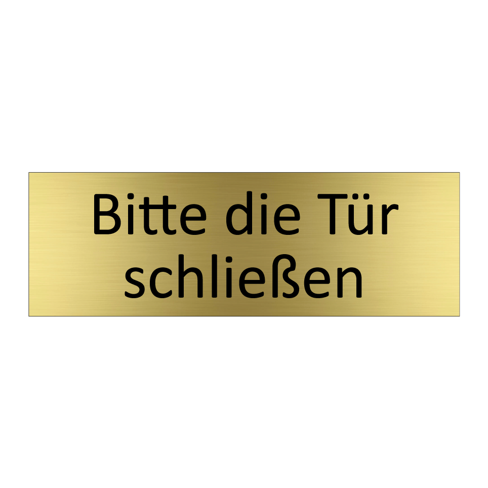 Bitte die Tür schließen
