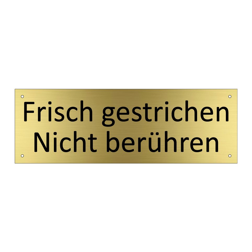 Frisch gestrichen Nicht berühren