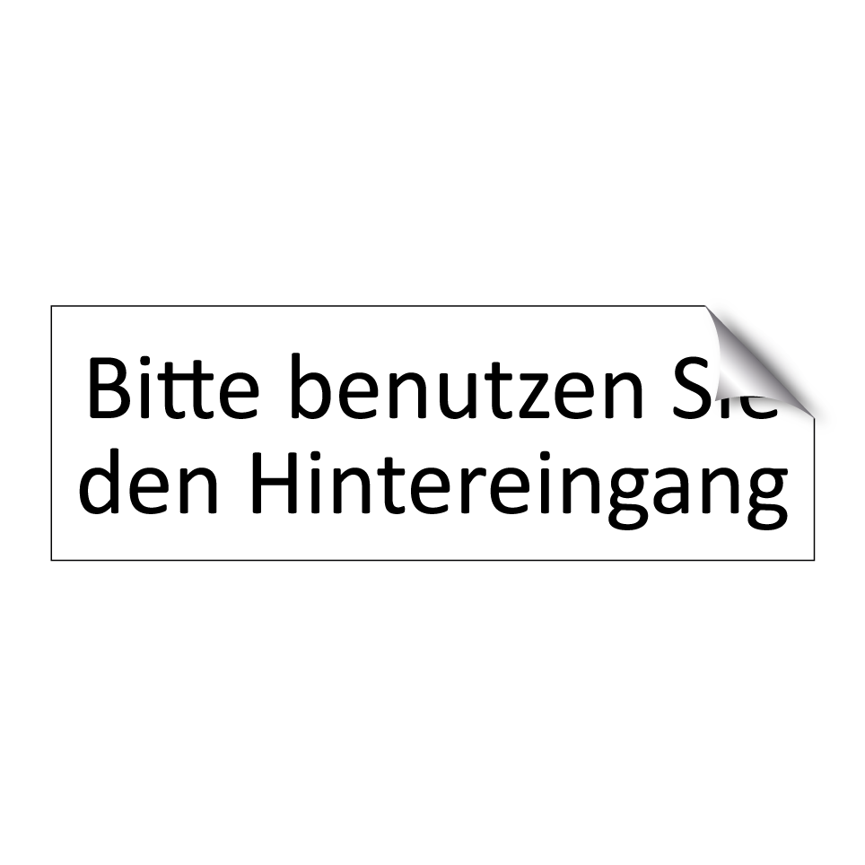 Bitte benutzen Sie den Hintereingang