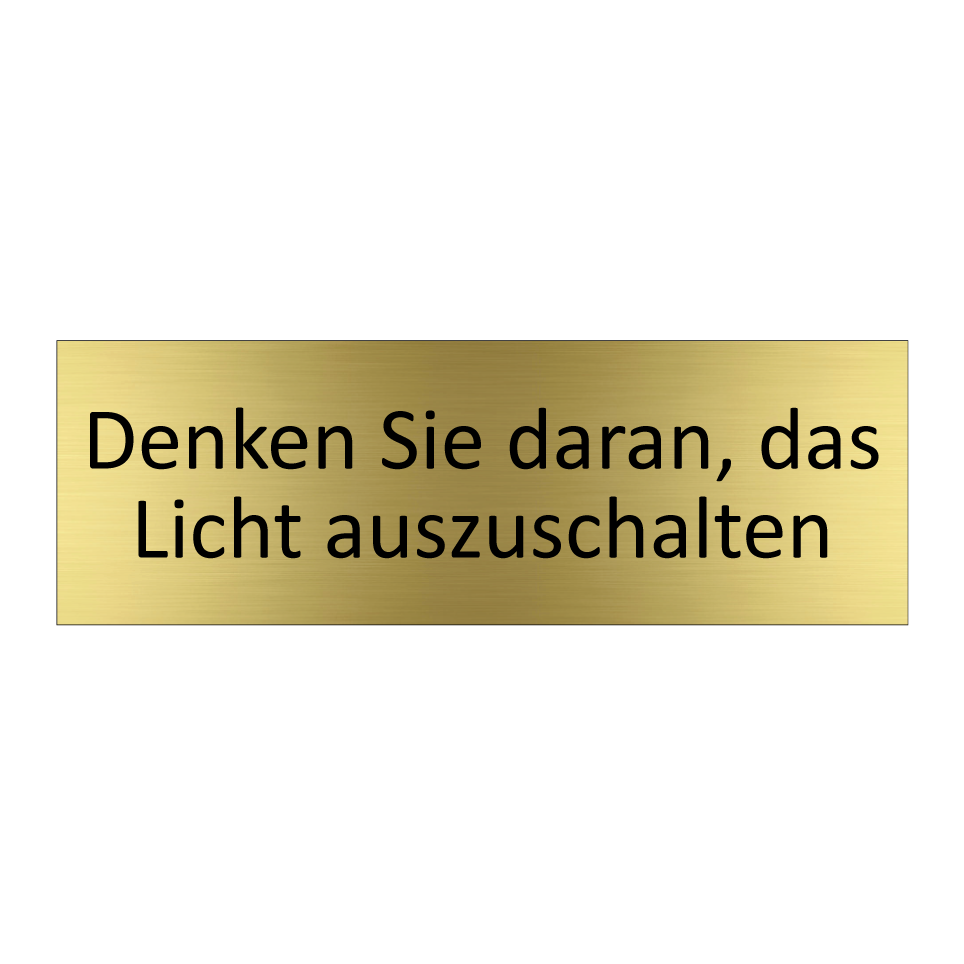 Denken Sie daran, das Licht auszuschalten