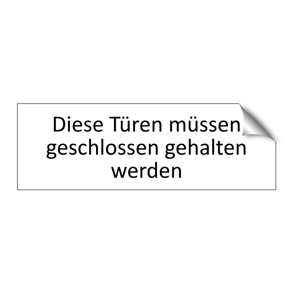 Diese Türen müssen geschlossen gehalten werden