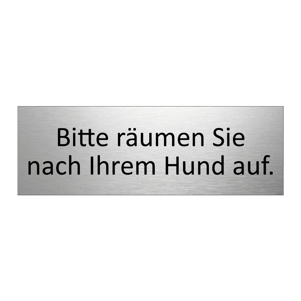 Bitte räumen Sie nach Ihrem Hund auf.