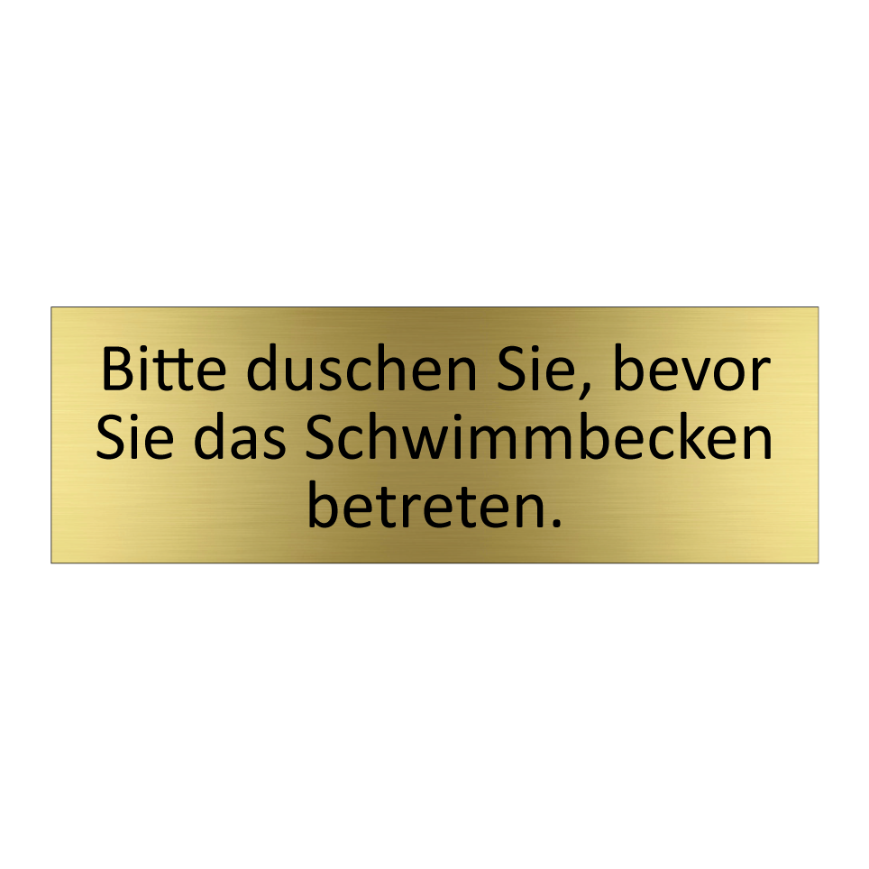 Bitte duschen Sie, bevor Sie das Schwimmbecken betreten.