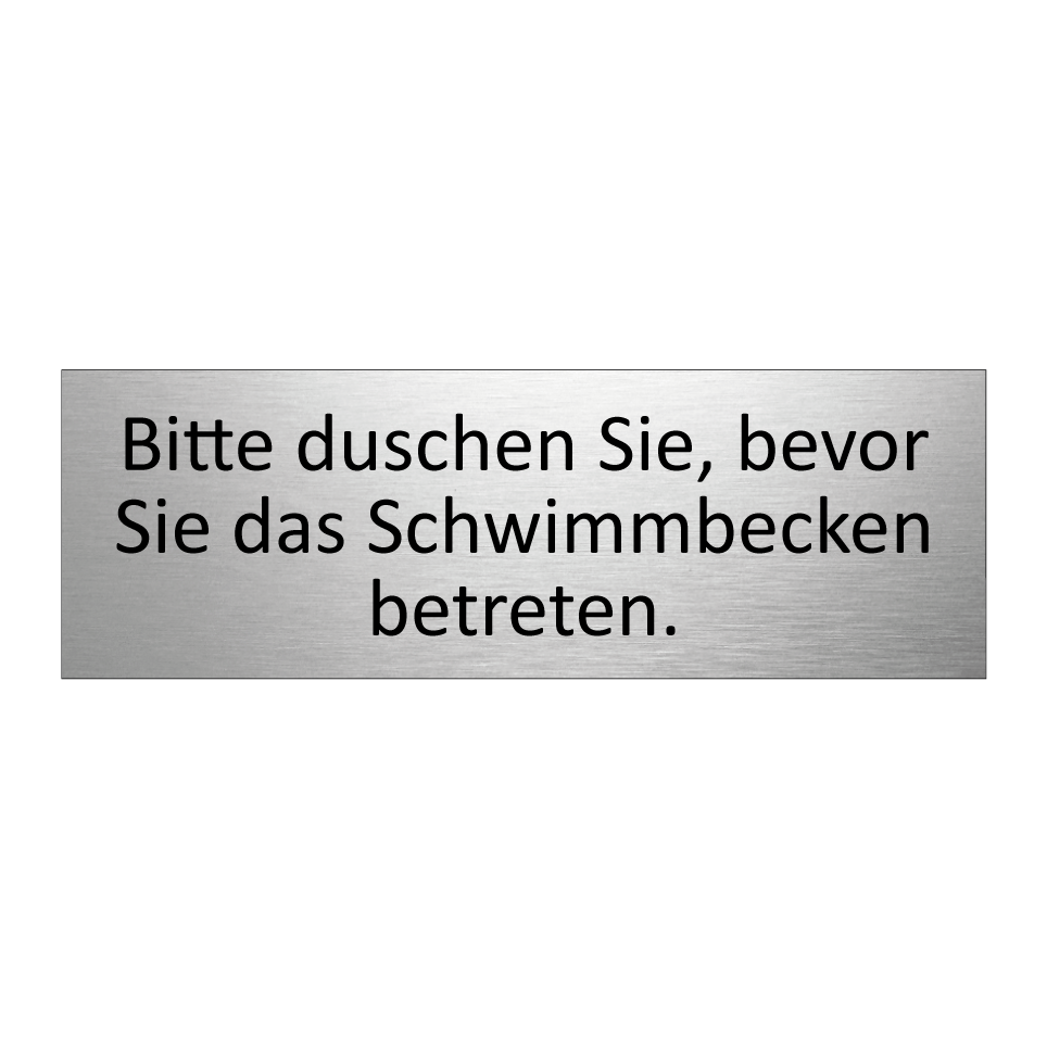 Bitte duschen Sie, bevor Sie das Schwimmbecken betreten.