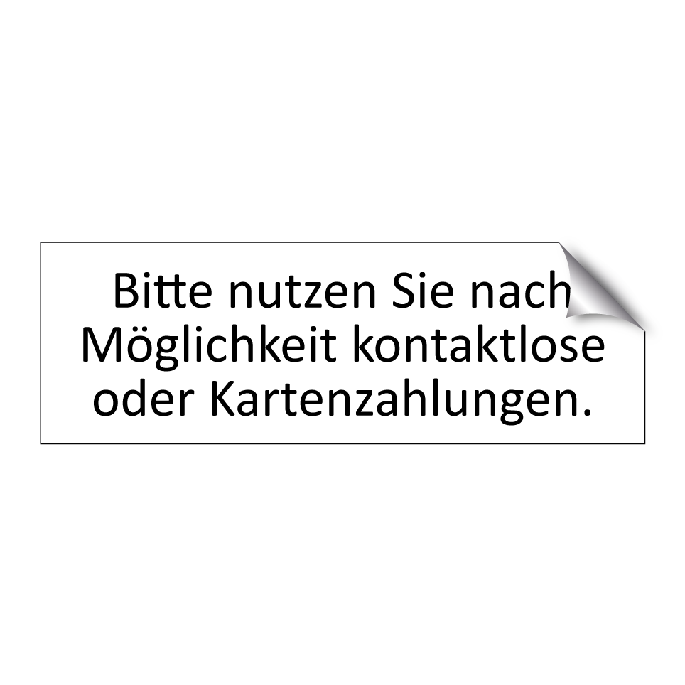 Bitte nutzen Sie nach Möglichkeit kontaktlose oder Kartenzahlungen.