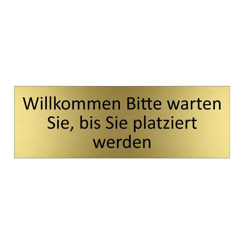 Willkommen Bitte warten Sie, bis Sie platziert werden