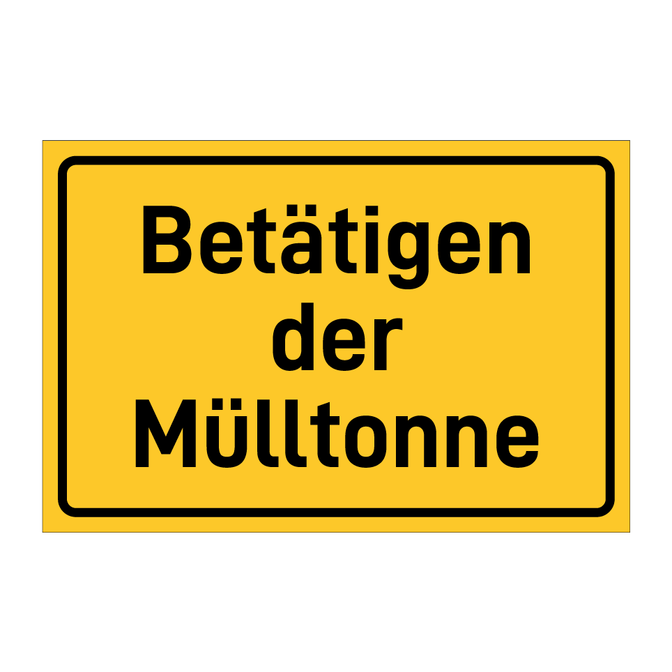 Betätigen der Mülltonne