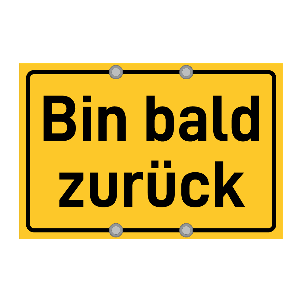 Bin bald zurück
