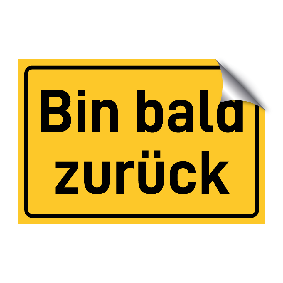 Bin bald zurück